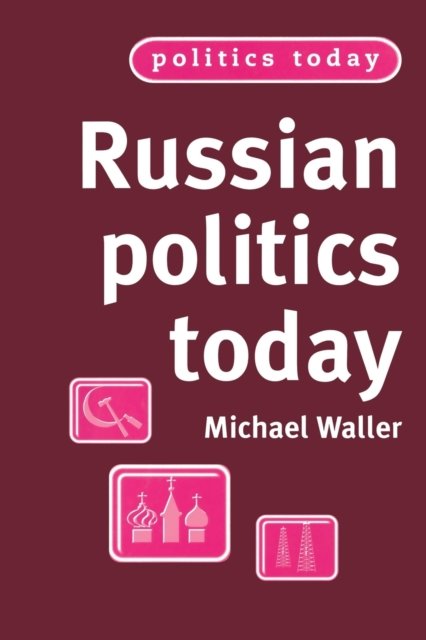Russian Politics Today