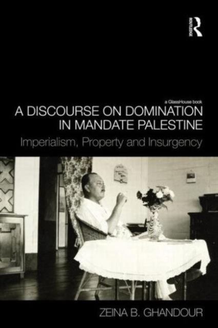 A Discourse on Domination in Mandate Palestine
