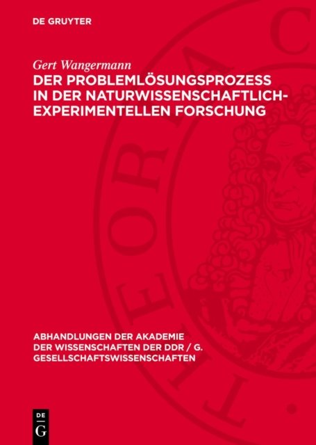 Der Problemlosungsprozeß in der naturwissenschaftlich-experimentellen Forschung