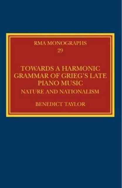 Towards a Harmonic Grammar of Grieg's Late Piano Music