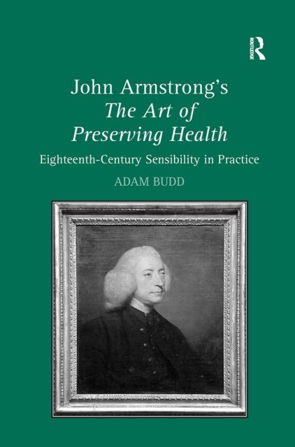 John Armstrong''s The Art of Preserving Health