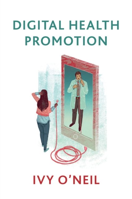 Digital Health Promotion – A Critical Introduction