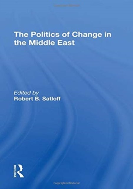 The Politics Of Change In The Middle East