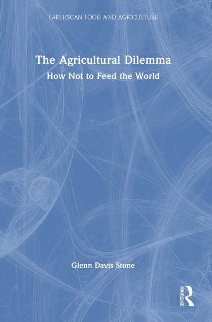 The Agricultural Dilemma