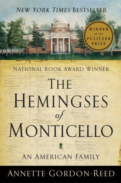 The Hemingses of Monticello – An American Family