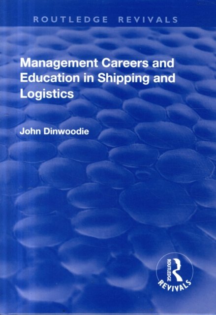 Management Careers and Education in Shipping and Logistics