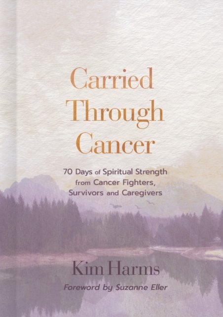 Carried Through Cancer