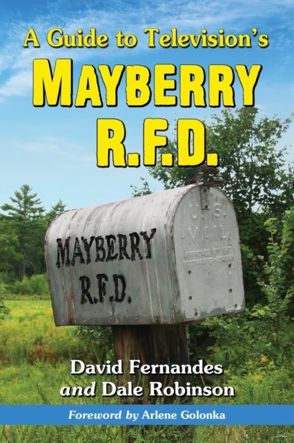 A Guide to Television''s Mayberry R.F.D.