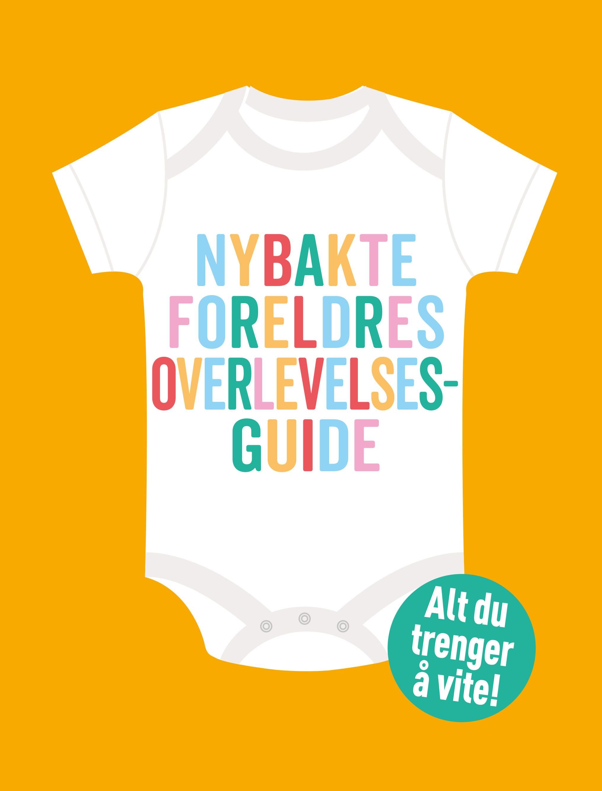 Nybakte foreldres overlevelsesguide av Wendy Green, Poppy O&#039;Neill