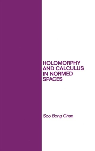 Holomorphy and Calculus in Normed SPates