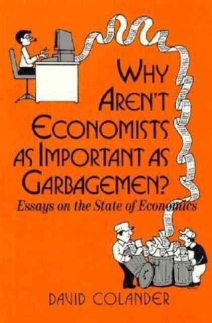 Why Aren''t Economists As Important As Garbagemen