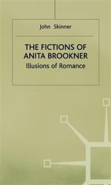 Fictions of Anita Brookner