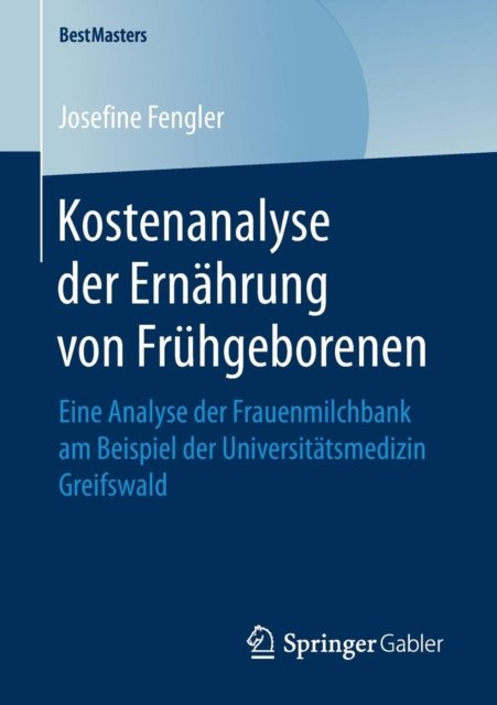 Kostenanalyse der Ernahrung von Fruhgeborenen