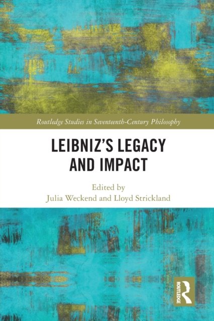 Leibniz''s Legacy and Impact
