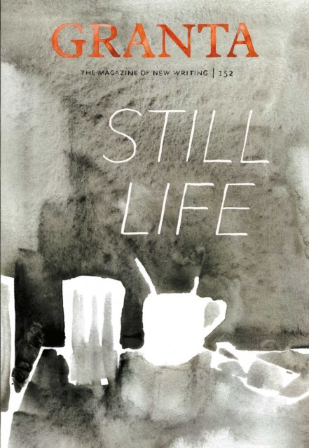 Granta 152: Still Life