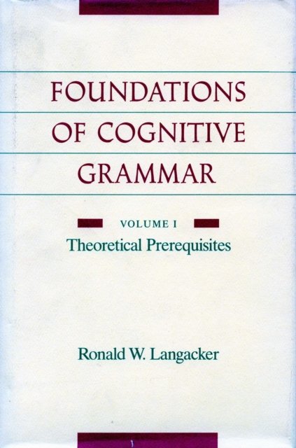 Foundations of Cognitive Grammar