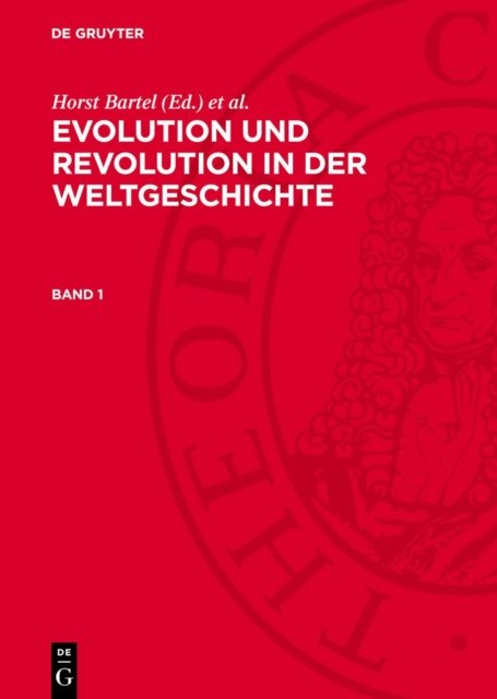 Evolution Und Revolution in Der Weltgeschichte. Band 1