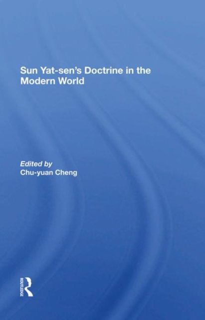 Sun Yatsen''s Doctrine In The Modern World