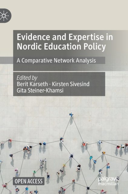 Evidence and Expertise in Nordic Education Policy