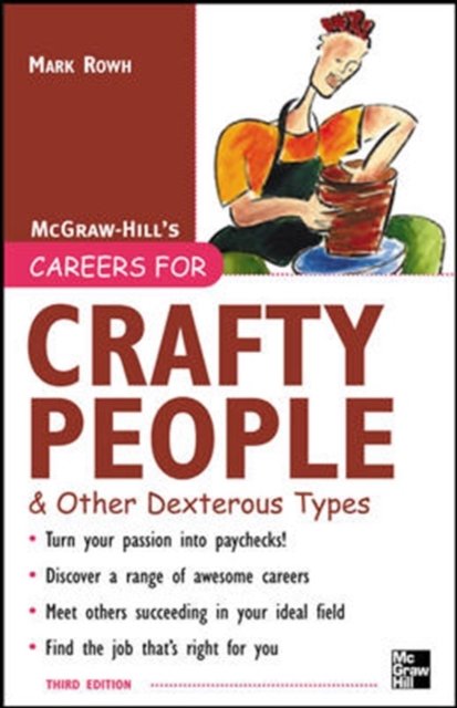 Careers for Crafty People and Other Dexterous Types