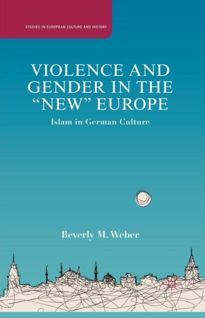 Violence and Gender in the "New" Europe