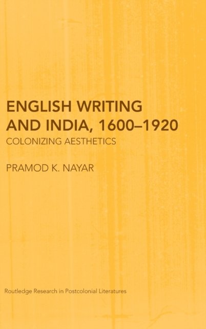 English Writing and India, 1600?1920