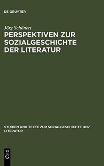 Perspektiven Zur Sozialgeschichte Der Literatur
