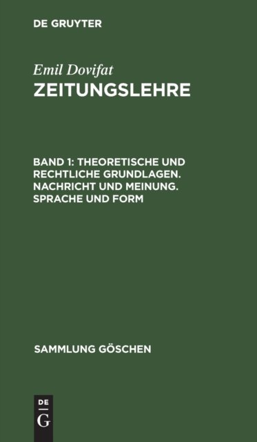 Theoretische Und Rechtliche Grundlagen. Nachricht Und Meinung. Sprache Und Form