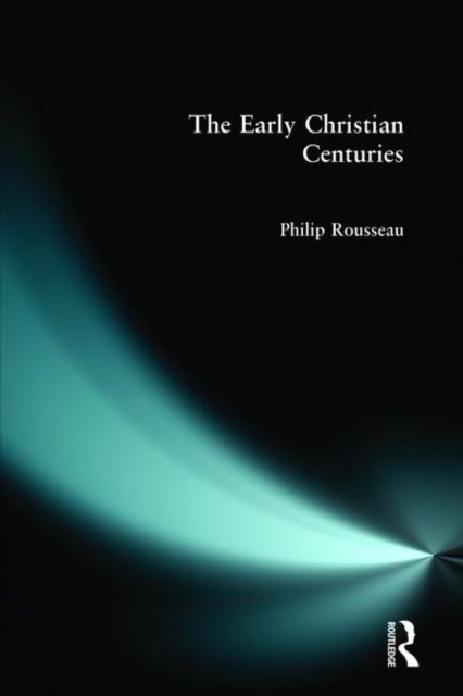 The Early Christian Centuries