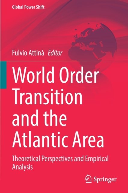 World Order Transition and the Atlantic Area