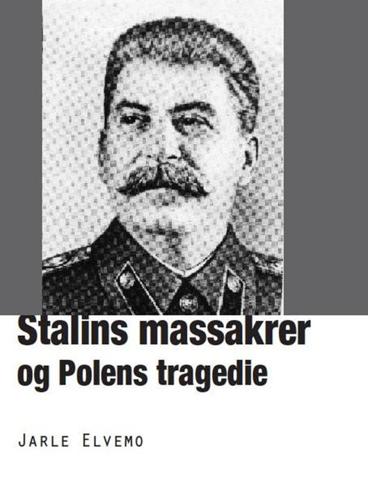 Stalins massakrer og Polens tragedie