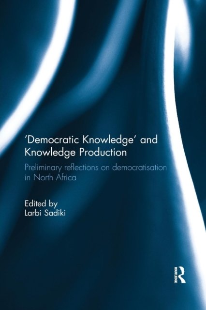 ''Democratic Knowledge'' and Knowledge Production