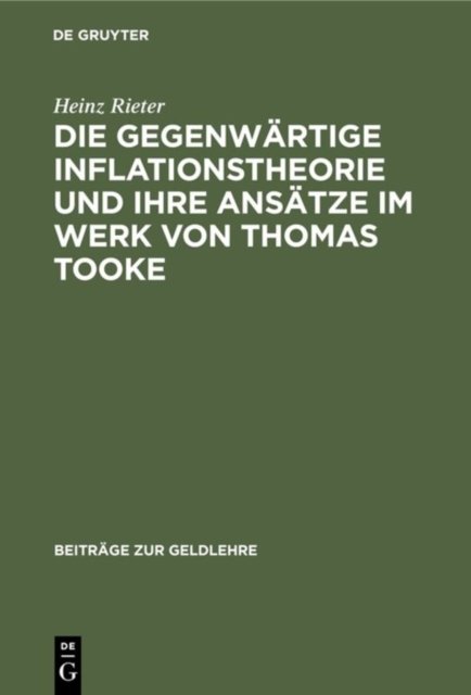 Die gegenwartige Inflationstheorie und ihre Ansatze im Werk von Thomas Tooke