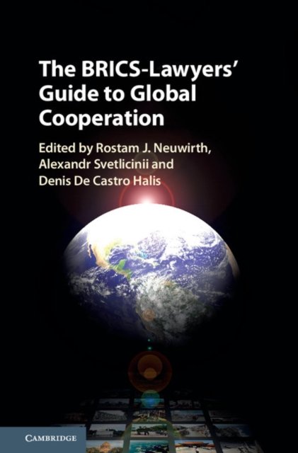 The BRICS-Lawyers'' Guide to Global Cooperation