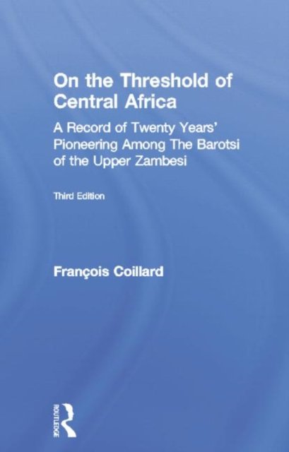 On the Threshold of Central Africa (1897)