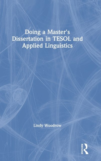 Doing a Master''s Dissertation in TESOL and Applied Linguistics