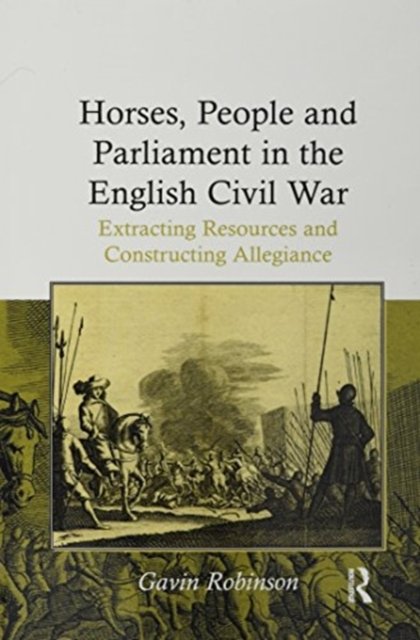Horses, People and Parliament in the English Civil War