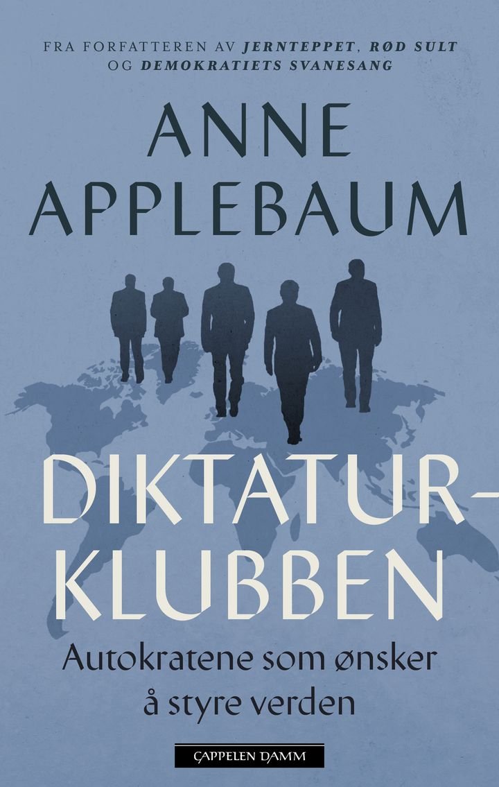 Diktaturklubben - autokratene som ønsker å styre verden