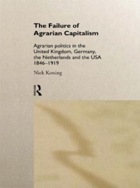 The Failure of Agrarian Capitalism