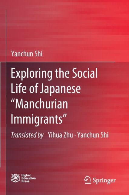Exploring the Social Life of Japanese “Manchurian Immigrants”