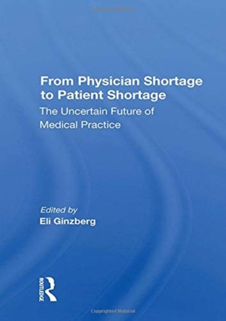 From Physician Shortage To Patient Shortage
