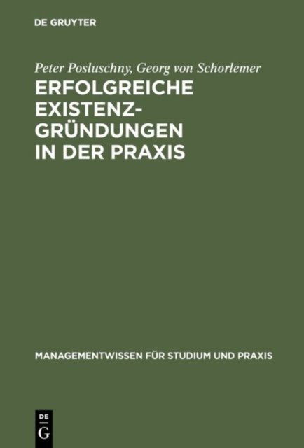 Erfolgreiche Existenzgrundungen in Der PRAXIS