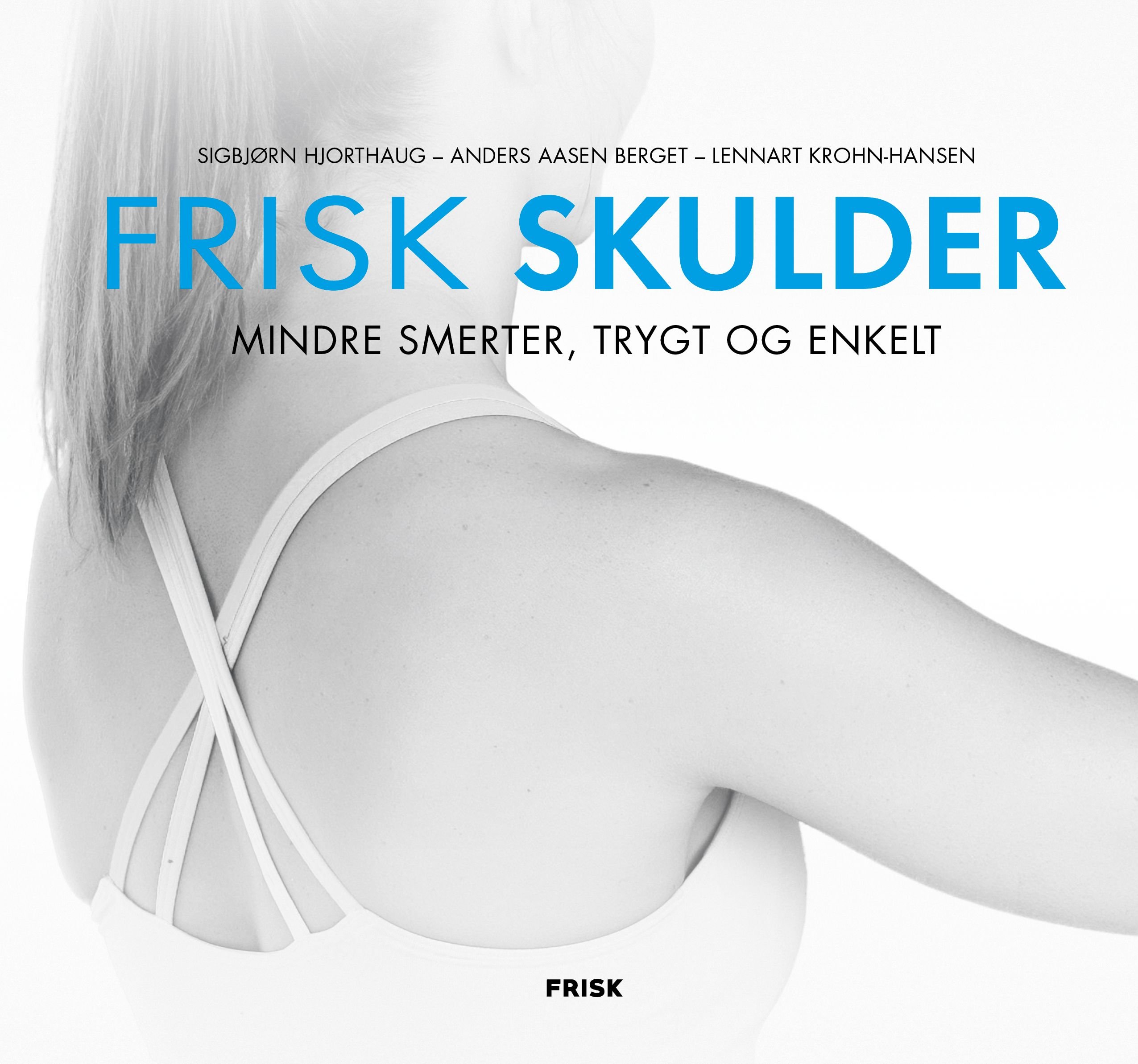 Frisk Skulder