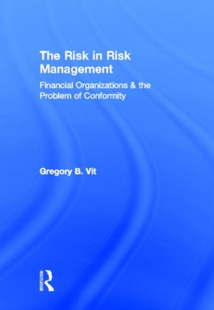 The Risk in Risk Management