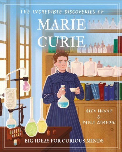 Incredible Discoveries of Marie Curie