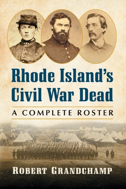 Rhode Island''s Civil War Dead