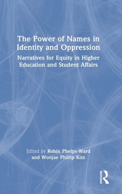 The Power of Names in Identity and Oppression