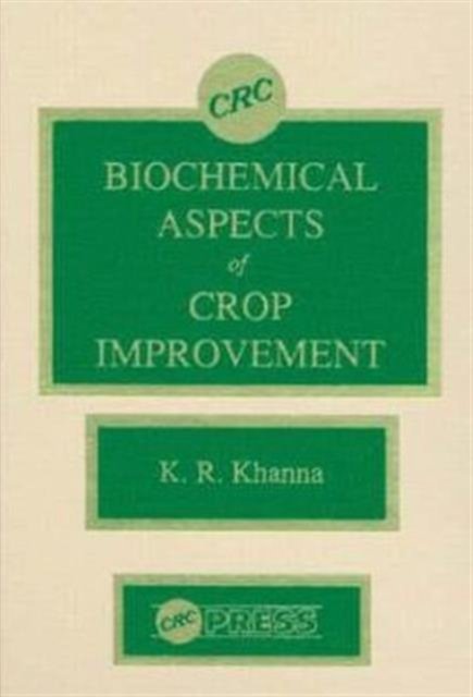 Biochemical Aspects of Crop Improvement