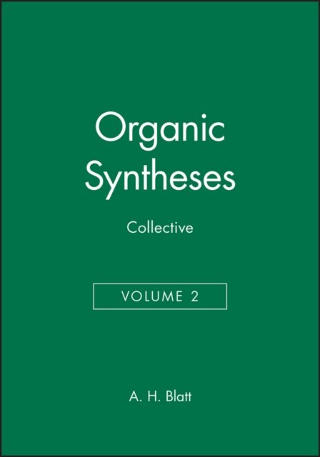 Organic Syntheses, Collective Volume 2