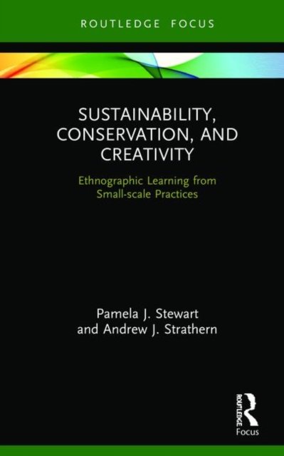 Sustainability, Conservation, and Creativity